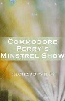 Commodore Perry's Minstrel Show Read online