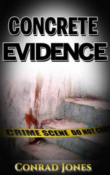 Concrete Evidence; Crime Book 6 (Detective Alec Ramsay Crime Mystery Suspense Series) Read online