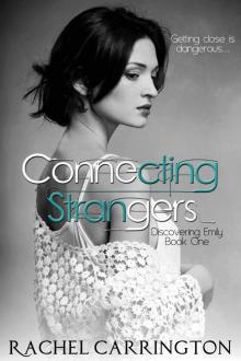 Connecting Strangers (Discovering Emily) Read online