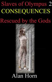Consequences (Slaves of the Gods Book 2) Read online