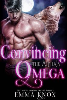 Convincing The Alpha’s Omega Read online