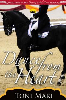 Dance from the Heart (Dancing with Horses Book 3) Read online