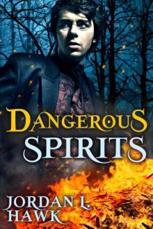 Dangerous Spirits Read online