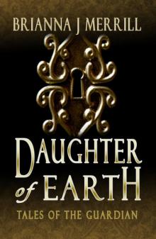 Daughter of Earth (Tales of the Guardian) Read online