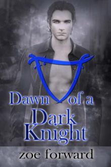 Dawn of a Dark Knight Read online