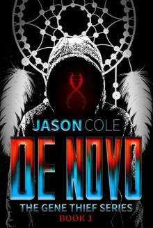 De Novo (The Gene Thief Series Book 1 - Short Story) Read online