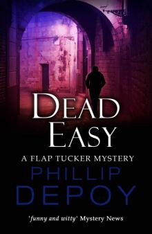 Dead Easy (A Flap Tucker Mystery Book 5) Read online