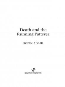 Death and the Running Patterer: A Curious Murder Mystery Read online