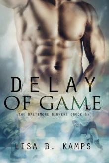 Delay of Game (The Baltimore Banners Book 6) Read online