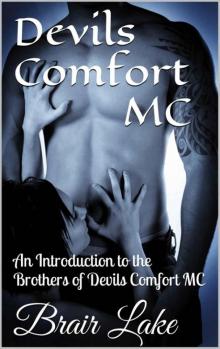Devils Comfort MC: An Introduction to the Brothers of Devils Comfort MC Read online