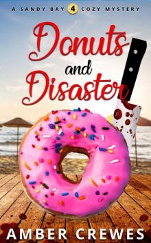 Donuts and Disaster (Sandy Bay Cozy Mystery Book 4) Read online