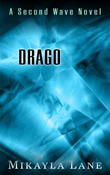 Drago (Second Wave Book 2) Read online