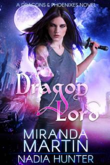 Dragon Lord (Dragons & Phoenixes Book 1) Read online