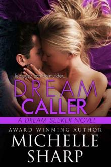 Dream Caller (A Dream Seeker Novel Book 3) Read online