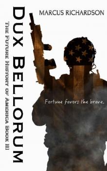 Dux Bellorum (Future History of America Book 3) Read online