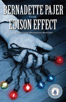 Edison Effect, The: A Professor Bradshaw Mystery (The Edison Effect) Read online