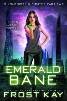 Emerald Bane: Mixologists & Pirates Part 2 (Sci-Fi Alien Space Opera) Read online