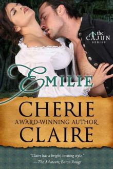 Emilie (The Cajun Series Book 1) Read online