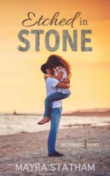 Etched in Stone (Six Degrees Series Book 2) Read online
