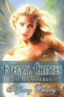 Eternal Changes (Mikah) Read online