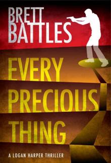 Every Precious Thing (A Logan Harper Thriller) Read online