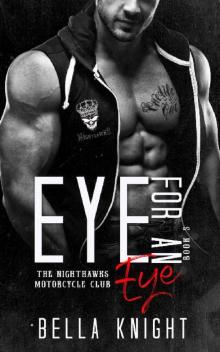 Eye for an eye (The Nighthawks MC Book 5) Read online