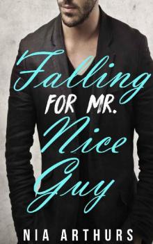 Falling For Mr. Nice Guy Read online