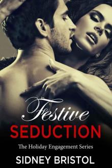 Festive Seduction: The Holiday Engagement Series Read online