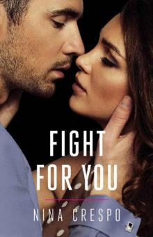 Fight for You (Kingman Brothers #2) Read online