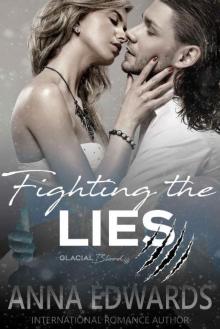 Fighting the Lies (Glacial Blood Book 2) Read online