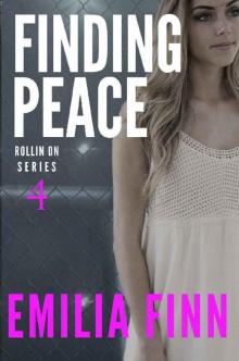 Finding Peace (Rollin On Book 4) Read online