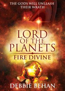 Fire Divine (Lord of the Planets Book 2)