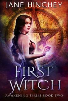 First Witch (Awakening Series Book 2) Read online