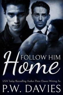 Follow Him Home (Alternate Worlds Book 1) Read online