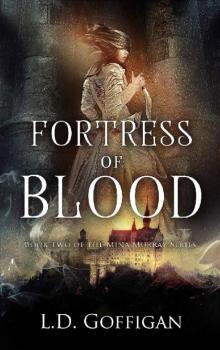 Fortress of Blood (Mina Murray Book 2)