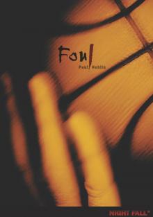 Foul (Night Fall ™) Read online