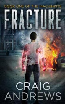Fracture (Book 1) Read online
