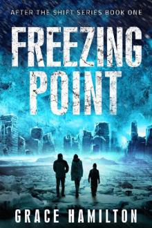 Freezing Point (After the Shift Book 1) Read online