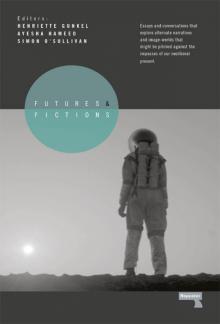 Futures and Fictions Read online