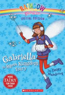 Gabriella the Snow Kingdom Fairy Read online