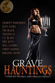 Grave Hauntings: Where Sexy and Sinful Meets Dark and Chilling Read online