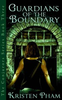Guardians of the Boundary (The Conjurors Series Book 3) Read online