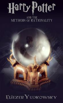 Harry Potter and the Methods of Rationality Read online