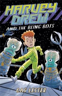 Harvey Drew and the Bling Bots