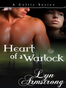 Heart of a Warlock [Celtic Series Book 3] Read online