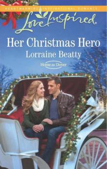 Her Christmas Hero (Home To Dover 6) Read online