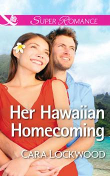 Her Hawaiian Homecoming (Mills & Boon Superromance) Read online