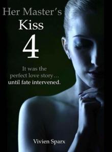 Her Master's Kiss 4 (Erotic Romance) Read online