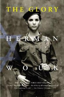 Herman Wouk - The Glory