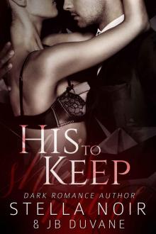 His to Keep (She's Mine Book 2) Read online